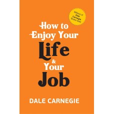 How to enjoy your life & your job